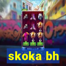 skoka bh